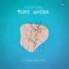 About Tumi Ahiba Song